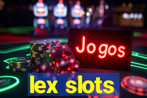 lex slots